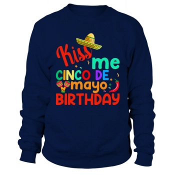 Kiss me Cinco de Mayo Sweatshirt