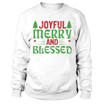 Joyful Merry And Blessed Christmas Sweatshirt