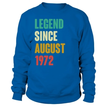 Born in August 1972 50th Birthday Sweatshirt