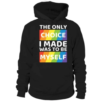 The Only Choice I Made Hoodies