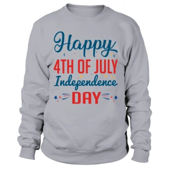 Happy 4th Of July Independence Day Sweatshirt