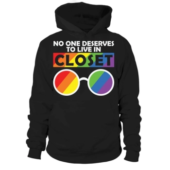 No one deserves to live in a closet Hoodies