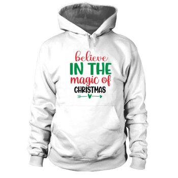 Believe in the Magic of Christmas Hoodies