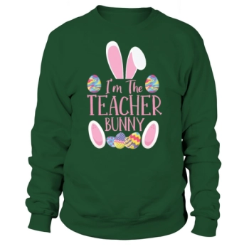 In the teacher bunny rabbit Easter Day Easter Sweatshirt