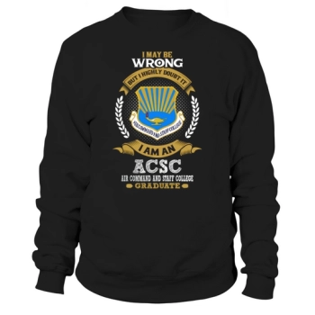 AIR COMMAND AND STAFF COLLEGE GRADUATE 2017 Sweatshirts