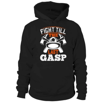 Fight to the last breath Hoodies