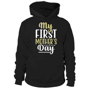 My First Mother`s Day Hoodies