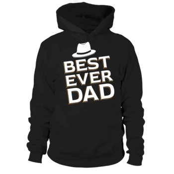 Best Ever Day Happy Fathers Day Hoodies