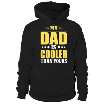 My Dad is Gooler Than Yours Hoodies