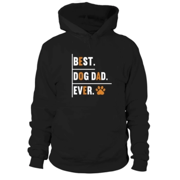 Dog Quotes Best Dog Dad Ever Hoodies