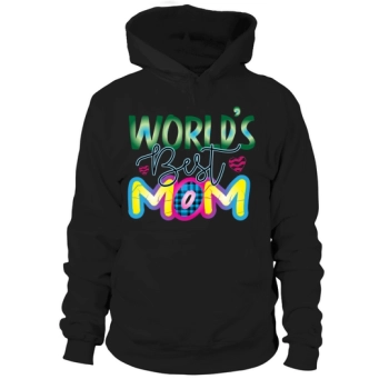 World's Best Mom Hoodies