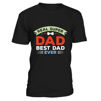 Real Super Dad Best Dad Ever