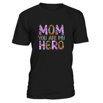 Mom, you are my hero