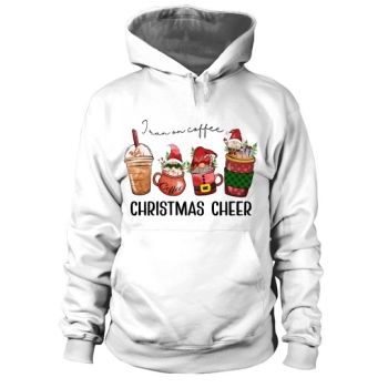 I Run On Coffee And Christmas Cheer Hoodies