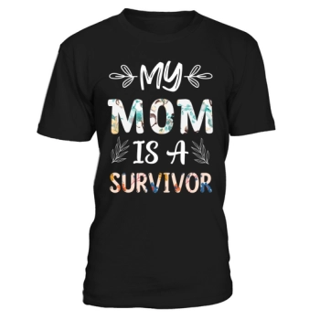 My mom is a survivor