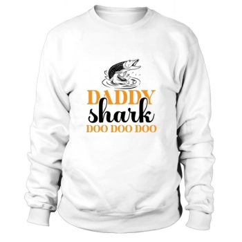 Daddy Shark Doo Doo Doo Sweatshirt