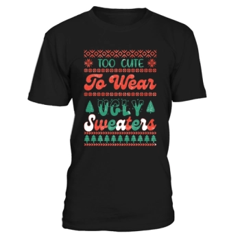 Christmas too cute to wear ugly