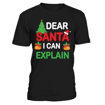 Dear Santa I Can Explain Christmas Shirt
