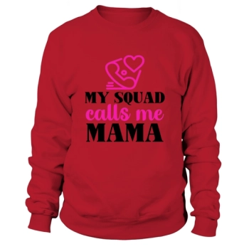 My troop calls me Mama Sweatshirt