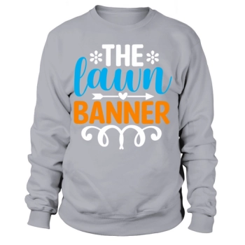 The Lawn Banner Sweatshirt