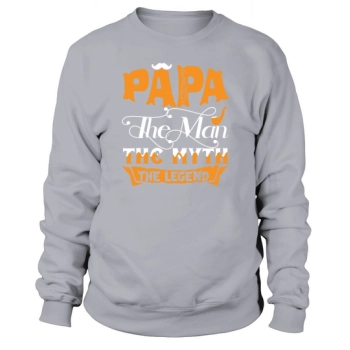 Dad The Man The Myth The Legend Sweatshirt