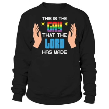 This Is The Gay The Sweatshirt