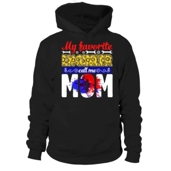 My Favorite Engineer Call Me Mom Hoodies