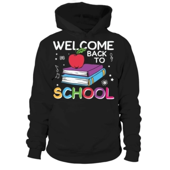 Back to School Welcome Back to School Hoodies