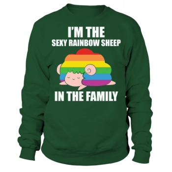 I Am The Sexy Rainbow Sheep In The Family Sweatshirt