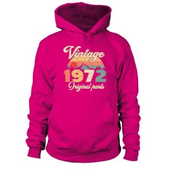 50th Birthday - Vintage 1972 Original Parts Hoodies