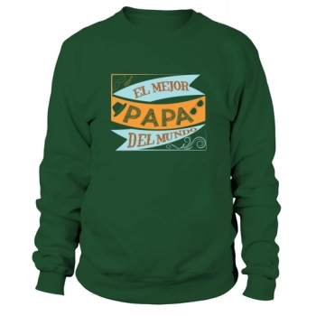 El Mejor Papa Del Mundo Sweatshirt