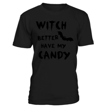 Witch Halloween Better Have My Candy