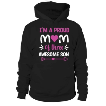 I am a proud mother of three awesome sons Hoodies