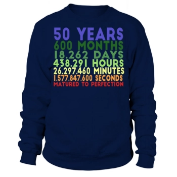 50 Years Birthday Anniversary 50th Birthday Sweatshirt