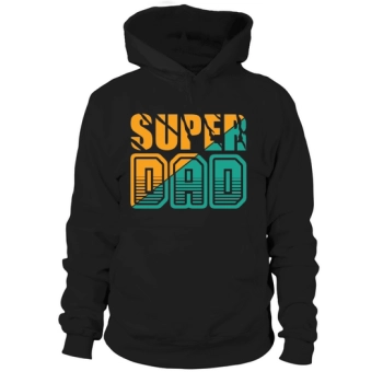 Super Dad Fathers Day Hoodies