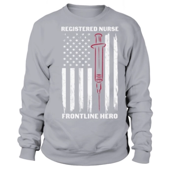 Registered Nurse Frontline Hero Sweatshirt