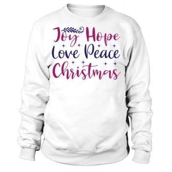 Joy Hope Love Peace Christmas Sweatshirt