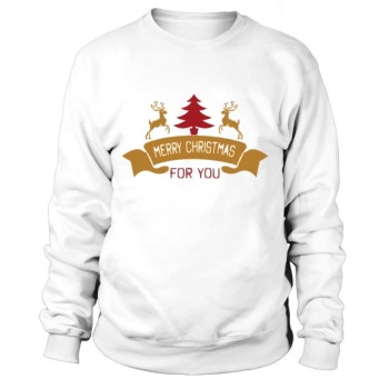 Merry Christmas For You Sweatshirt