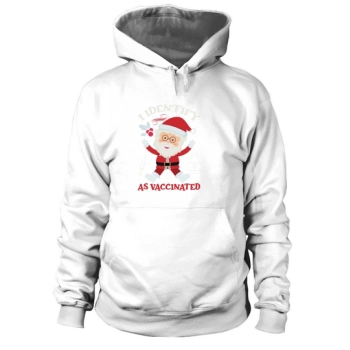 I Identify As Vaccinated Happy Christmas Hoodies