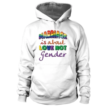 Marriage is about love, not gender Hoodies