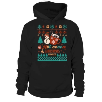 Hot Cocoa and Christmas Movies Ugly Christmas Hoodies