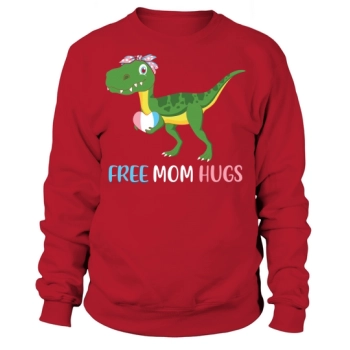 Trans Free Mom Hugs TRex Sweatshirt