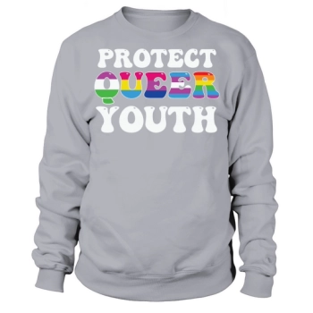 Protect Queer Youth LGBT Awareness Sweatshirt