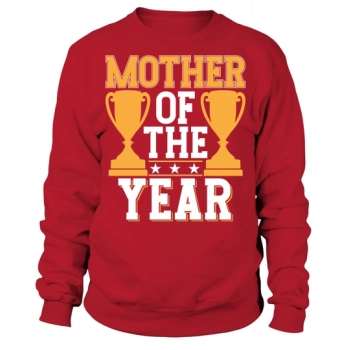 Mother of the Year Sweatshirt