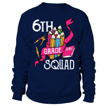 back to school 6th grade crew Sweatshirt