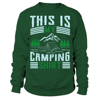 This is my camping Sweatshirt