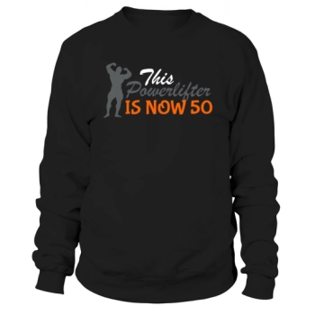 50th Birthday Bodybuilder Sweatshirt