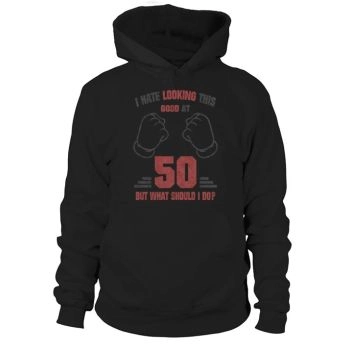 50th Birthday Funny Sayings Hoodies