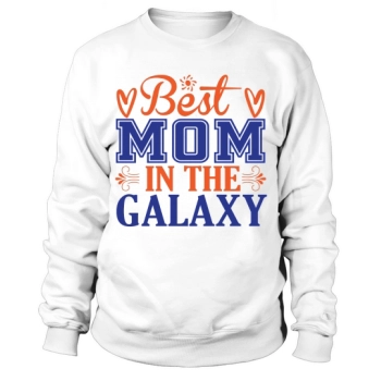 Best Mom In The Galaxy Sweatshirt