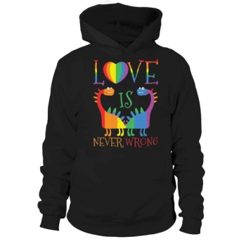 Love Is Never Wrong Hoodies